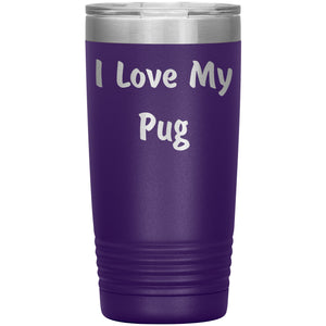 Love My Pug v4 - 20oz Insulated Tumbler