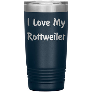Love My Rottweiler v4 - 20oz Insulated Tumbler