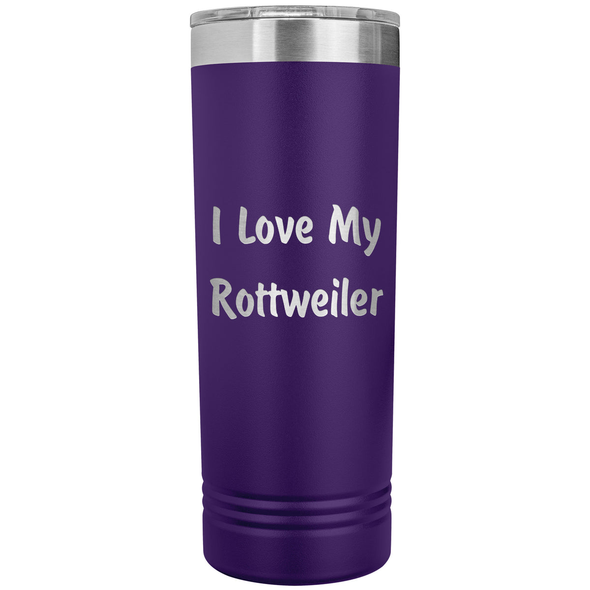 Love My Rottweiler v4 - 22oz Insulated Skinny Tumbler