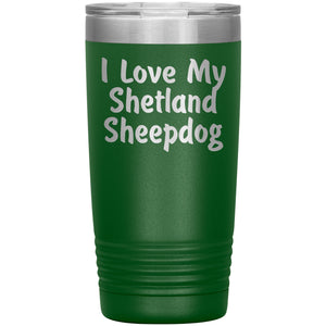 Love My Shetland Sheepdog v4 - 20oz Insulated Tumbler