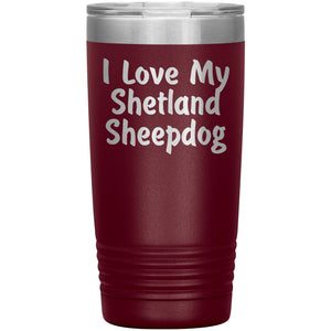 Love My Shetland Sheepdog v4 - 20oz Insulated Tumbler
