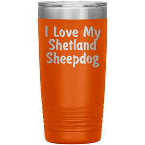 Love My Shetland Sheepdog v4 - 20oz Insulated Tumbler