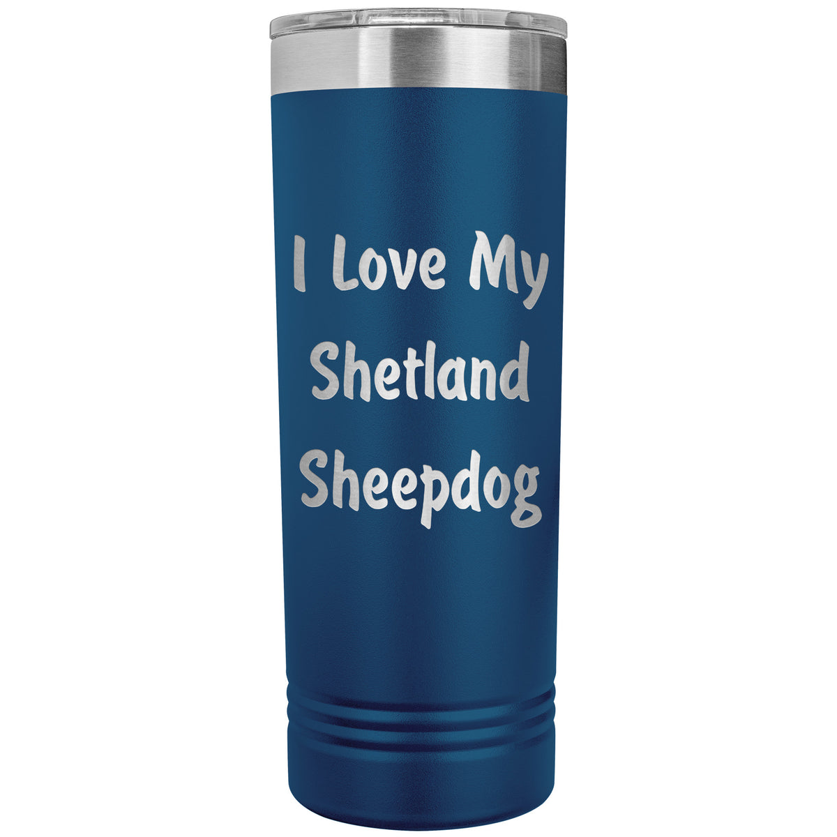 Love My Shetland Sheepdog v4 - 22oz Insulated Skinny Tumbler