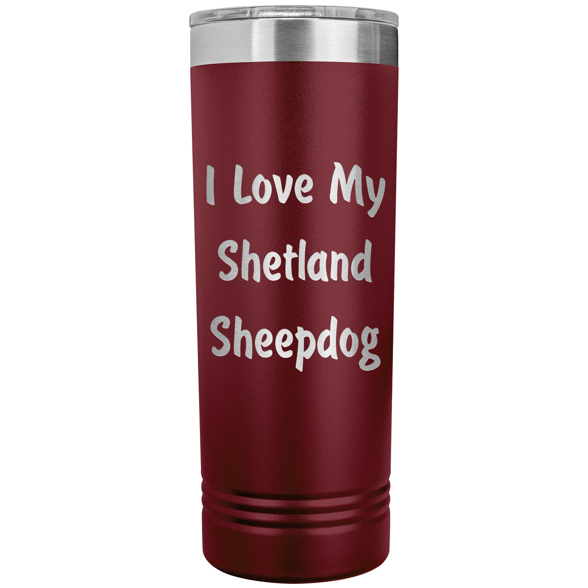 Love My Shetland Sheepdog v4 - 22oz Insulated Skinny Tumbler