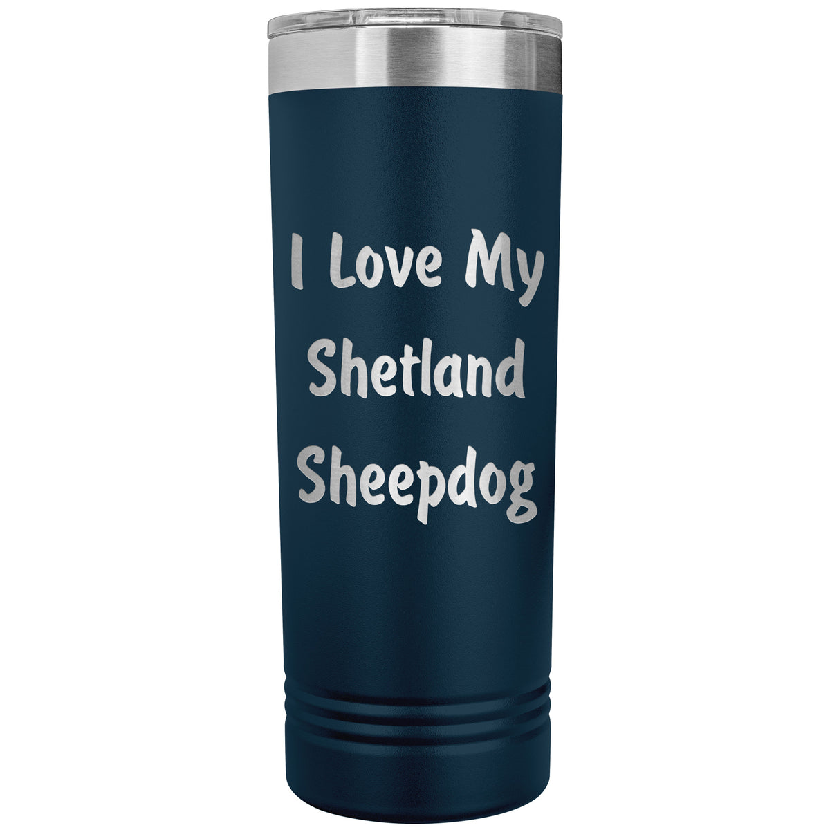 Love My Shetland Sheepdog v4 - 22oz Insulated Skinny Tumbler