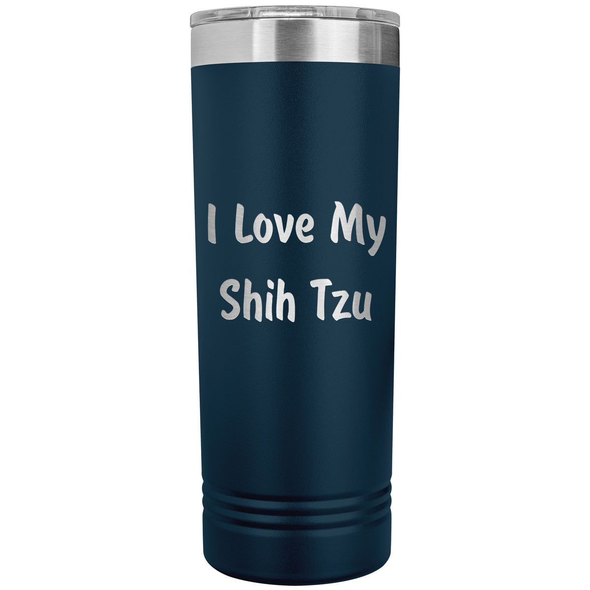 Love My Shih Tzu v4 - 22oz Insulated Skinny Tumbler
