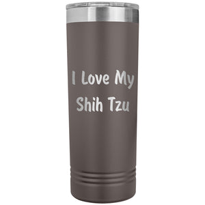 Love My Shih Tzu v4 - 22oz Insulated Skinny Tumbler