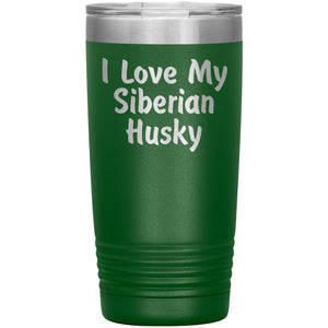 Love My Siberian Husky v4 - 20oz Insulated Tumbler