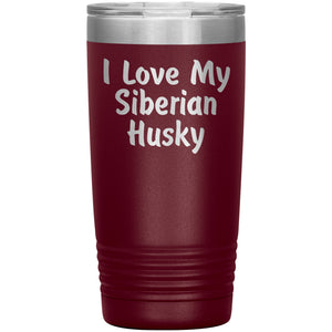 Love My Siberian Husky v4 - 20oz Insulated Tumbler