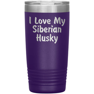 Love My Siberian Husky v4 - 20oz Insulated Tumbler