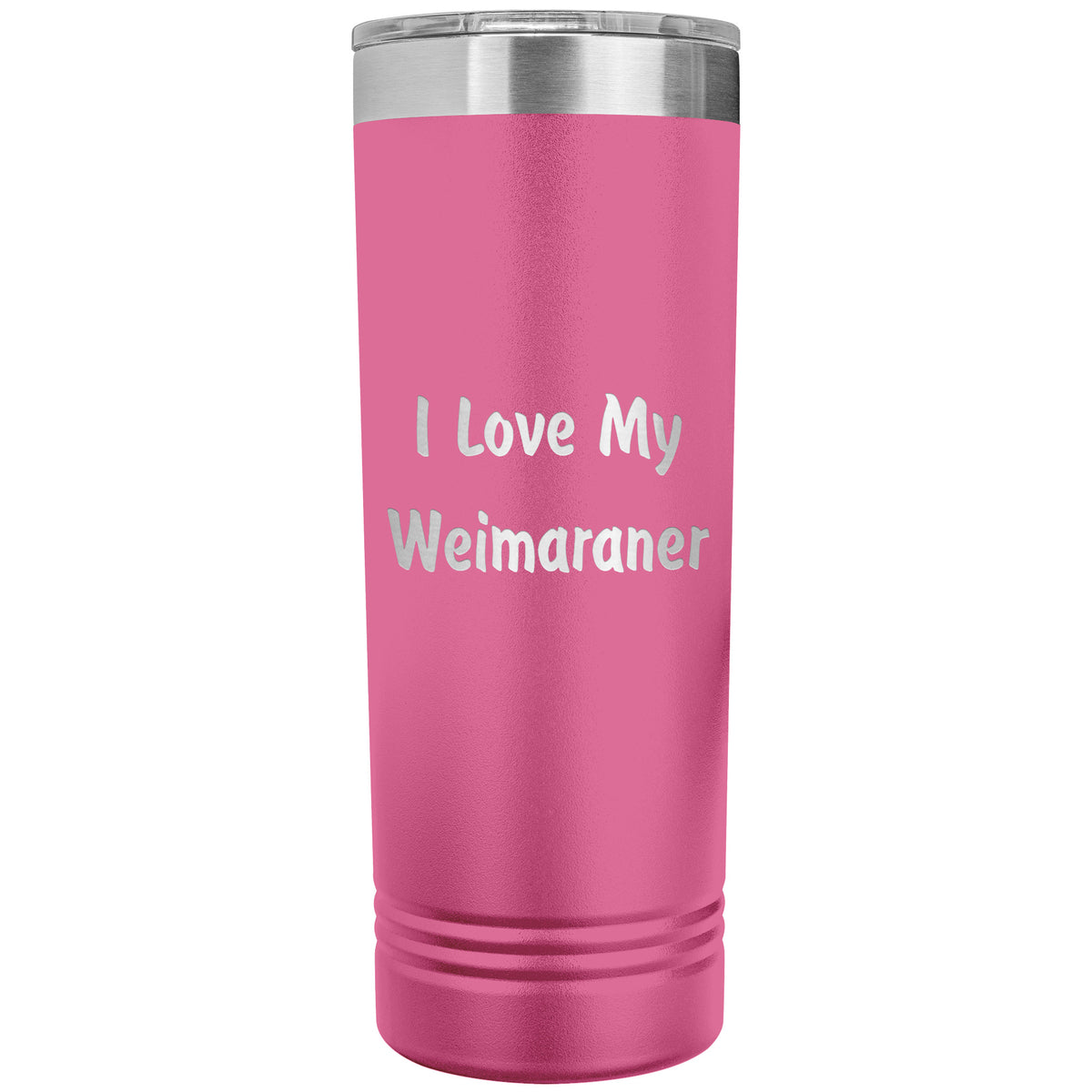Love My Weimaraner v4 - 22oz Insulated Skinny Tumbler