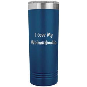 Love My Weimardoodle v4 - 22oz Insulated Skinny Tumbler