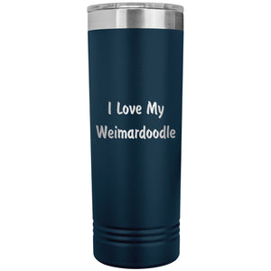 Love My Weimardoodle v4 - 22oz Insulated Skinny Tumbler