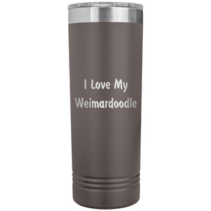 Love My Weimardoodle v4 - 22oz Insulated Skinny Tumbler
