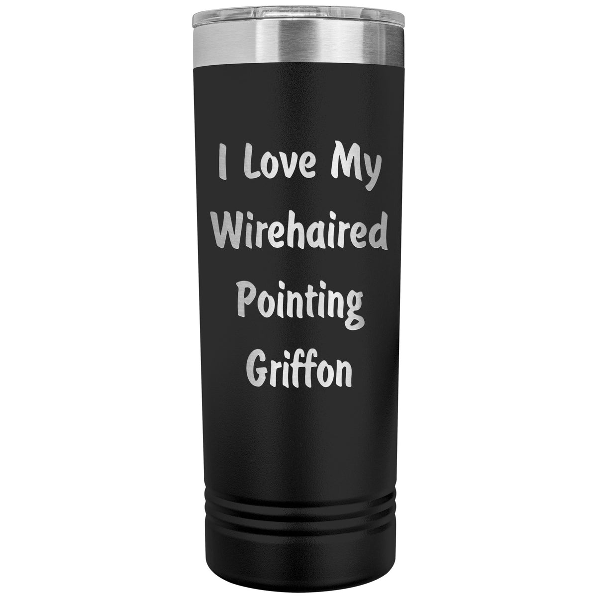 Love My Wirehaired Pointing Griffon v4 - 22oz Insulated Skinny Tumbler