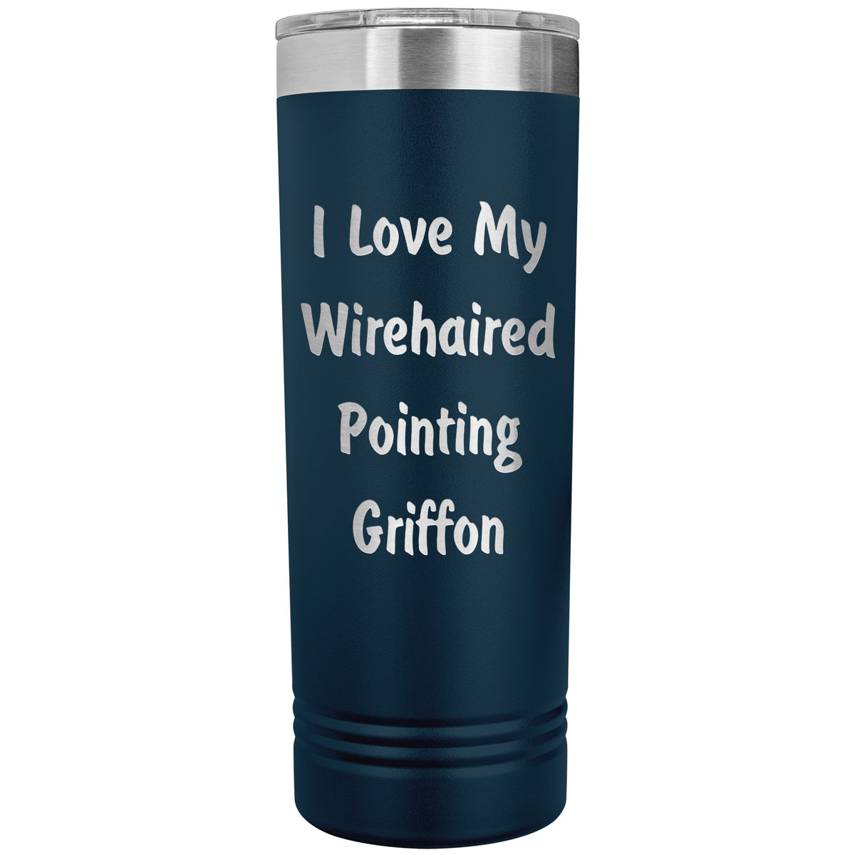 Love My Wirehaired Pointing Griffon v4 - 22oz Insulated Skinny Tumbler