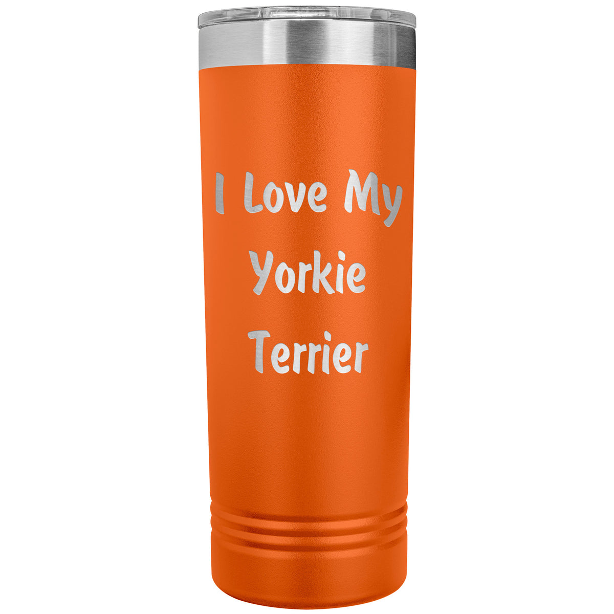 Love My Yorkie Terrier v4 - 22oz Insulated Skinny Tumbler