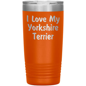 Love My Yorkshire Terrier v4 - 20oz Insulated Tumbler
