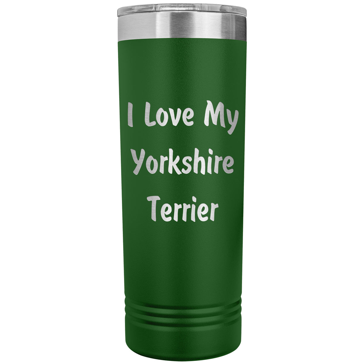 Love My Yorkshire Terrier v4 - 22oz Insulated Skinny Tumbler