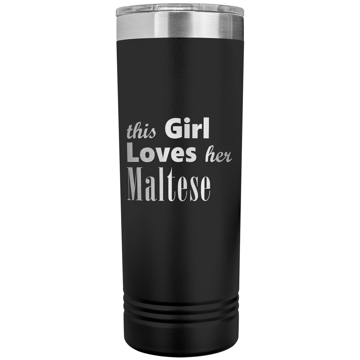 Maltese - 22oz Insulated Skinny Tumbler