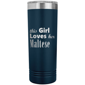 Maltese - 22oz Insulated Skinny Tumbler