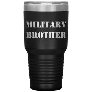 Military Brother - 30oz Insulated Tumbler