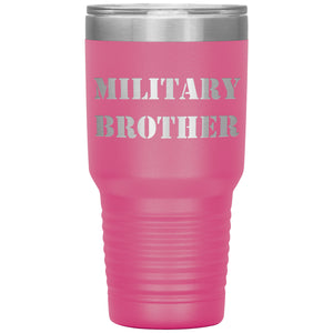 Military Brother - 30oz Insulated Tumbler
