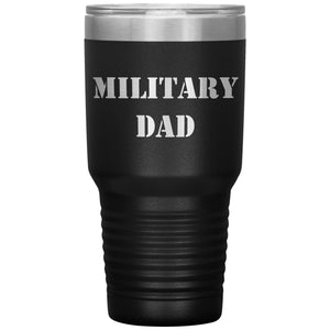 Military Dad - 30oz Insulated Tumbler