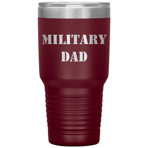 Military Dad - 30oz Insulated Tumbler