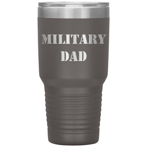 Military Dad - 30oz Insulated Tumbler