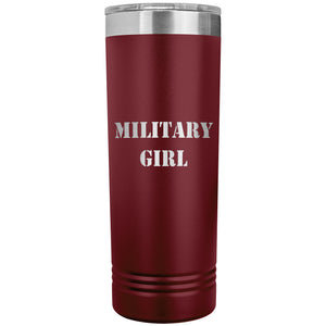 Military Girl - 22oz Insulated Skinny Tumbler
