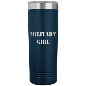 Military Girl - 22oz Insulated Skinny Tumbler