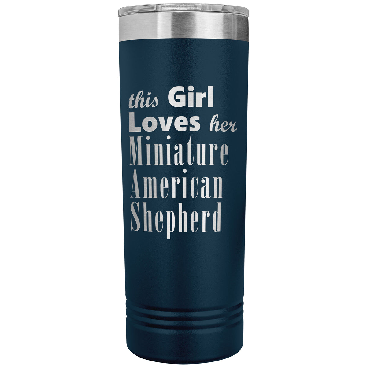Miniature American Shepherd - 22oz Insulated Skinny Tumbler