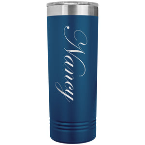 Nancy - 22oz Insulated Skinny Tumbler