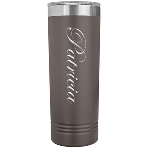 Patricia - 22oz Insulated Skinny Tumbler