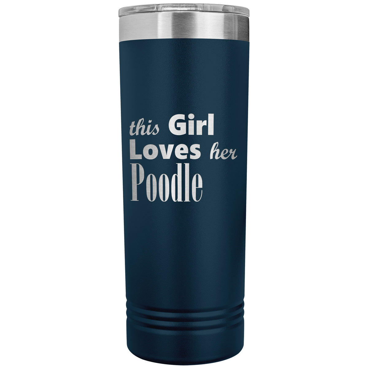 Poodle - 22oz Insulated Skinny Tumbler