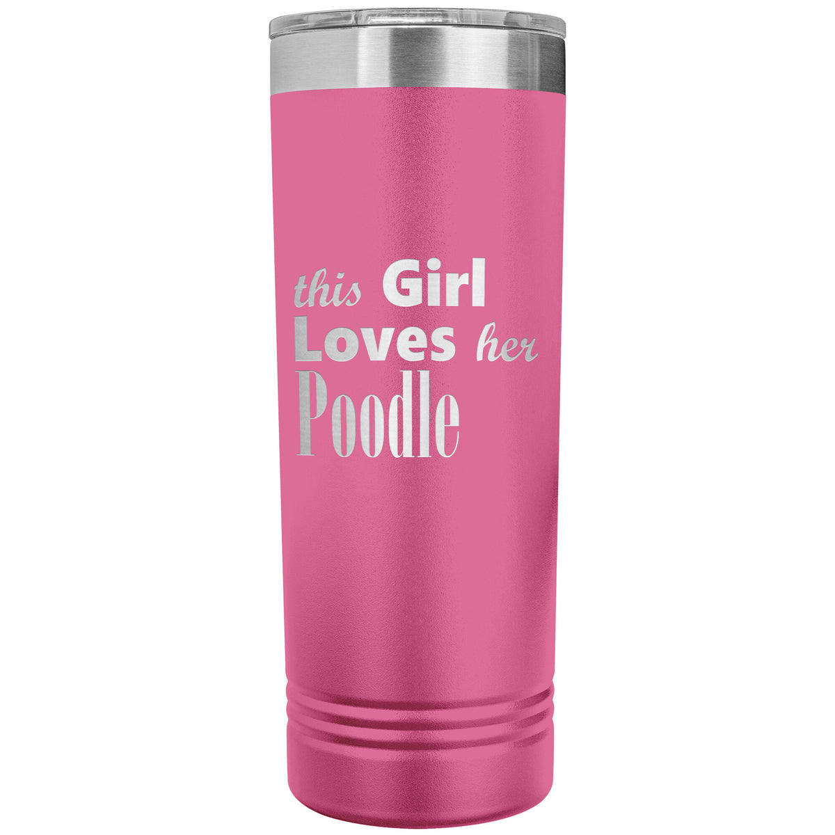 Poodle - 22oz Insulated Skinny Tumbler