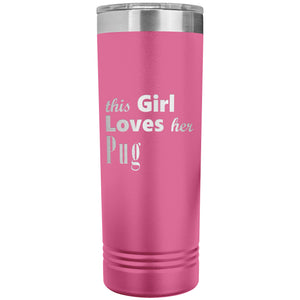 Pug - 22oz Insulated Skinny Tumbler