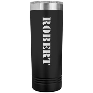 Robert - 22oz Insulated Skinny Tumbler