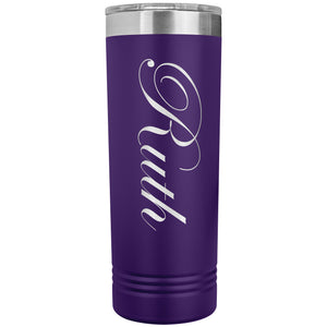 Ruth - 22oz Insulated Skinny Tumbler