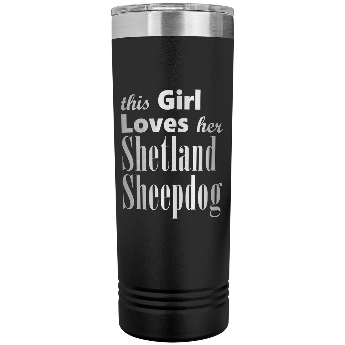 Shetland Sheepdog - 22oz Insulated Skinny Tumbler