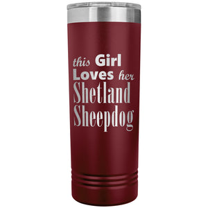 Shetland Sheepdog - 22oz Insulated Skinny Tumbler