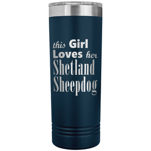 Shetland Sheepdog - 22oz Insulated Skinny Tumbler
