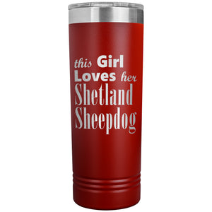 Shetland Sheepdog - 22oz Insulated Skinny Tumbler