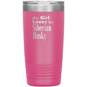 Siberian Husky - 20oz Insulated Tumbler