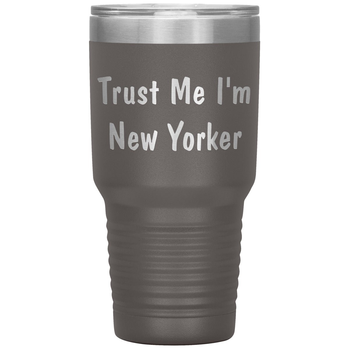 Trust Me I'm New Yorker - 30oz Insulated Tumbler