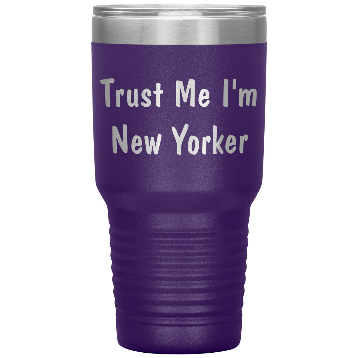 Trust Me I'm New Yorker - 30oz Insulated Tumbler