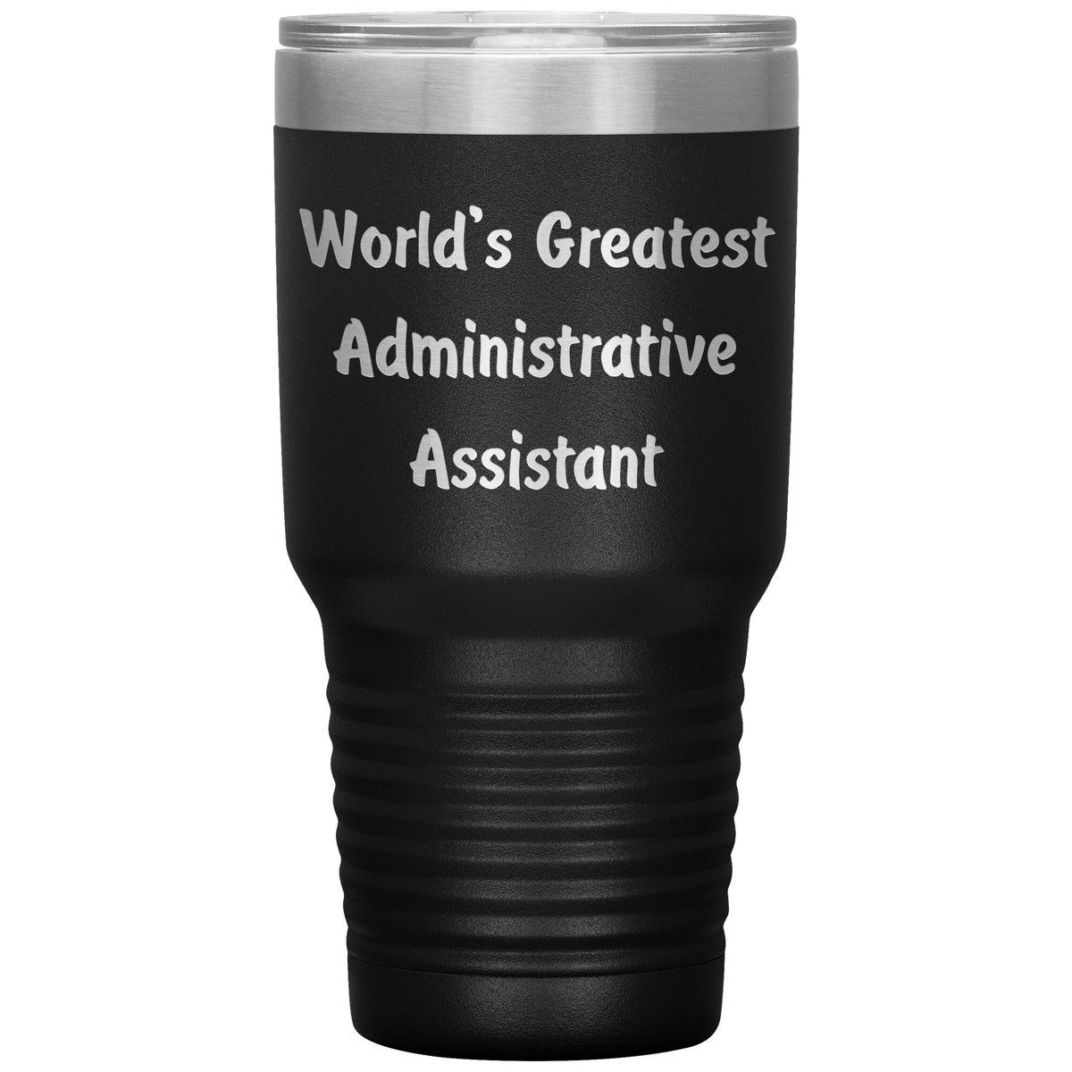 World's Greatest Administrative Assistant - 30oz Insulated Tumbler