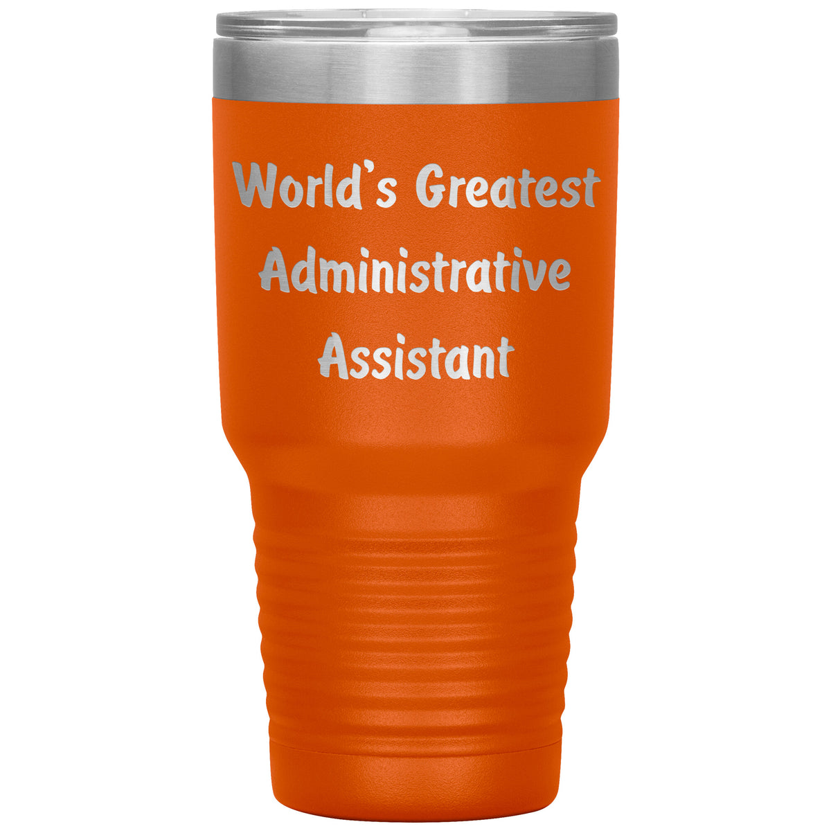 World's Greatest Administrative Assistant - 30oz Insulated Tumbler
