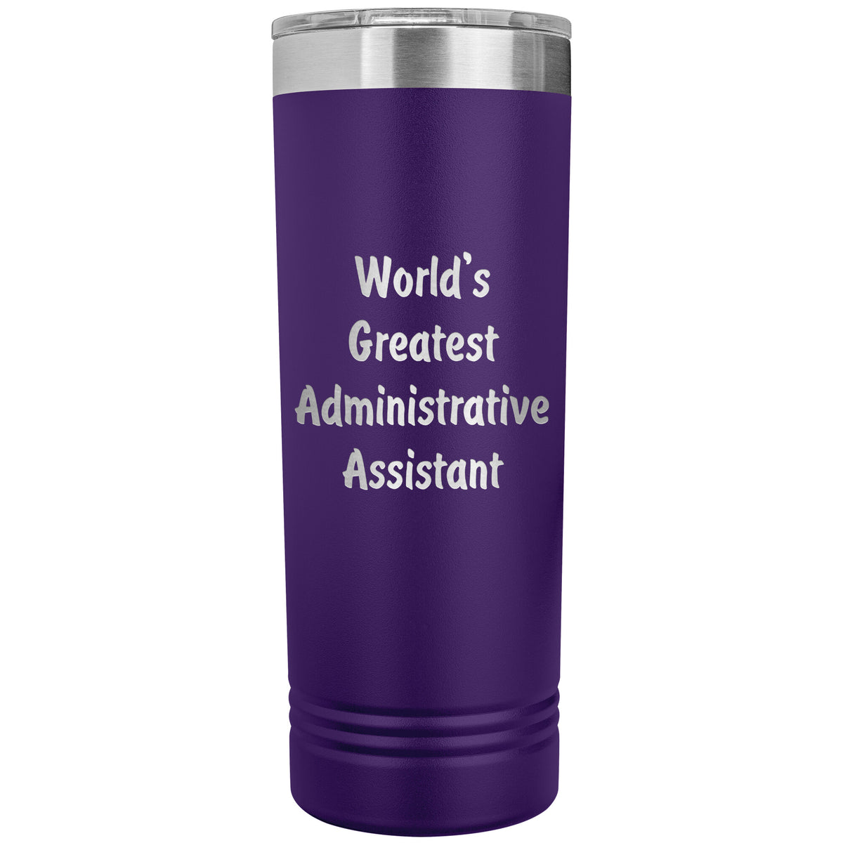 World's Greatest Administrative Assistant - 22oz Insulated Skinny Tumbler